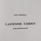 Kalevi Heikkinen : Lastemme tähden : jatkosotadokumentti ... - pikkukuva 3