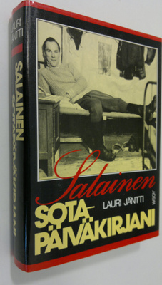Lauri Jäntti : Salainen sotapäiväkirjani : jatkosota rint...