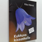 Päivi Rämö : Kukkuva kissankello : Valitut pakinat IV - pikkukuva 1