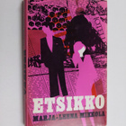 Marja-Leena Mikkola : Etsikko - pikkukuva 1