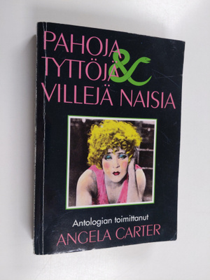 Angela Carter : Pahoja tyttöjä, villejä naisia