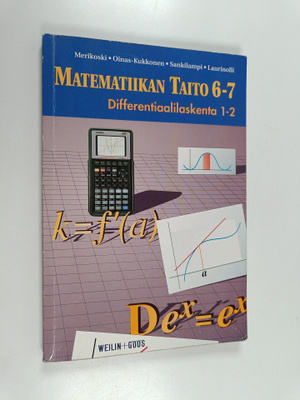 Jorma Merikoski ym. : Matematiikan taito 6-7 : Differenti...