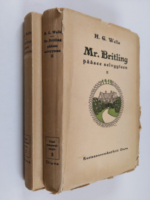 H. G. Wells : Mr Britling pääsee selvyyteen 1-2