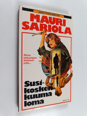 Mauri Sariola : Susikosken kuuma loma