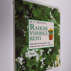 B. C. Wolverton : Raikas vihreä koti : hoito-ohjeet 50 hu... - pikkukuva 1