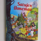 Anne Suess : Satujen ihmemaa : Lumikki ; Tuhkimo ; Bremen... - pikkukuva 1
