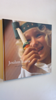 Natalia Brotherus : Joulun kuvia : kohti joulun tunnelmaa