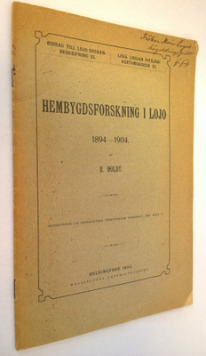 Robert Boldt : Hembygdsforskning i Lojo 1894-1904 : (före...