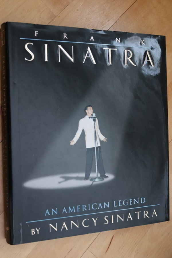 Frank Sinatra An American Legend by Nancy Sinatra ( 1995 )
