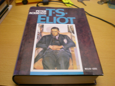 Peter Ackroyd: T.S. Eliot