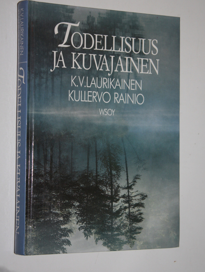 K. V. Laurikainen : Todellisuus ja kuvajainen