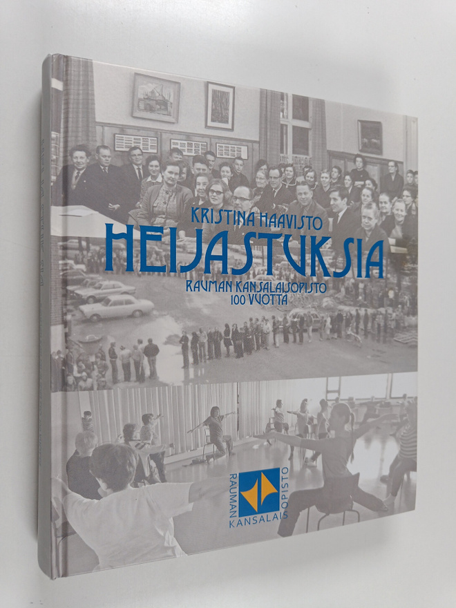 Kristina Haavisto : Heijastuksia : Rauman kansalaisopisto...