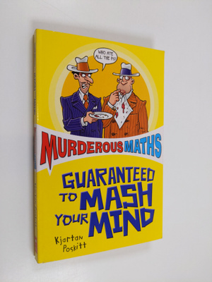 Kjartan Poskitt : Guaranteed to Mash Your Mind