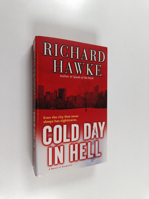 Richard Hawke : Cold day in hell