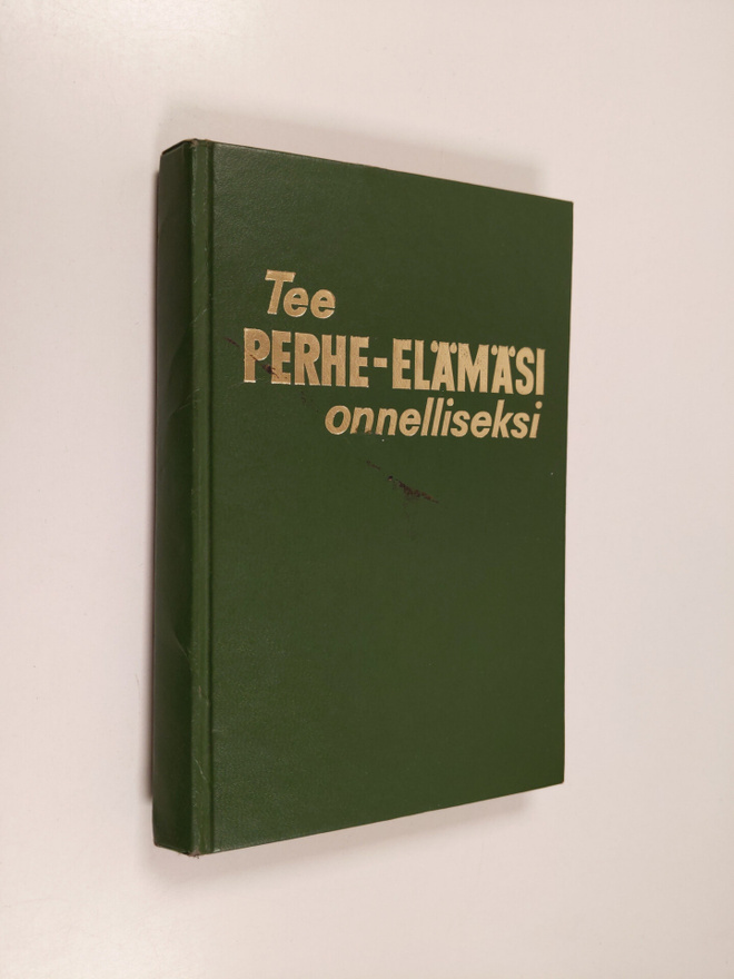 Tee perhe-elämäsi onnelliseksi