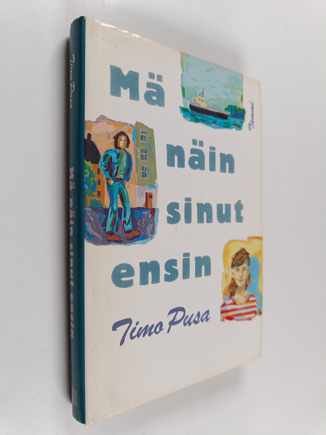 Timo Pusa : Mä näin sinut ensin