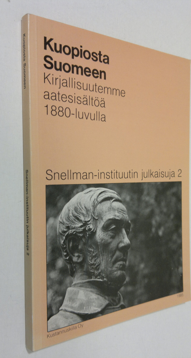 Kuopiosta Suomeen : kirjallisuutemme aatesisältöä 1880-lu...