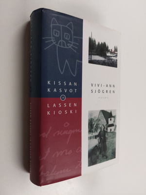 Vivi-Ann Sjögren : Kissan kasvot ja Lassen kioski : lapsu...