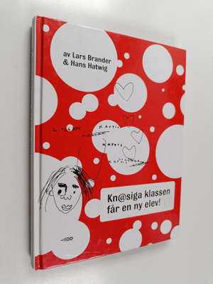 Lars Brander : Knasiga klassen får en ny elev