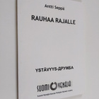 Antti Seppä : Rauhaa rajalle : Suomi-Neuvostoliitto-seura... - pikkukuva 1