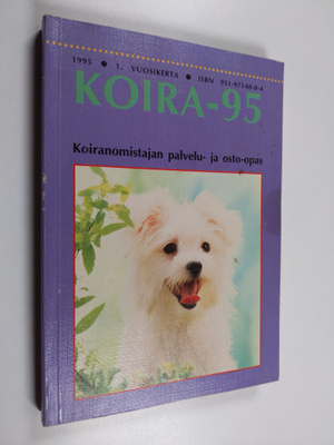 Koira-95 : Koiranomistajan palvelu - ja osto-opas