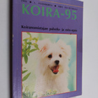 Koira-95 : Koiranomistajan palvelu - ja osto-opas - pikkukuva 1