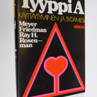 Meyer Friedman : Tyyppi A : käyttäytyminen ja sydämesi - pikkukuva 1
