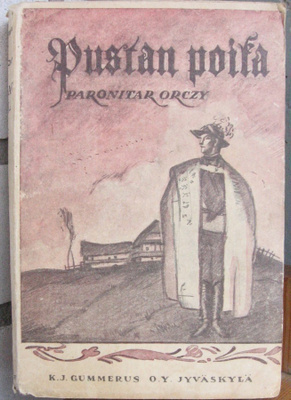 Paronitar Orczy: Pustan poika, Gummerus 1921. 334 s.