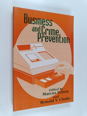 Marcus Felson : Business and crime prevention
