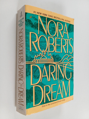 Nora Roberts : Daring to Dream
