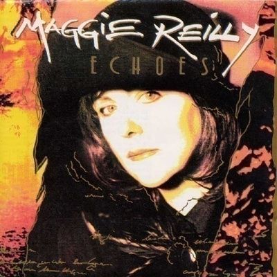 MAGGIE REILLY: Echoes (CD), mm. Everytime we touch