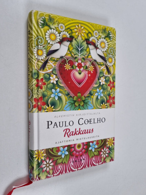 Paulo Coelho : Rakkaus : ajattomia mietelauseita