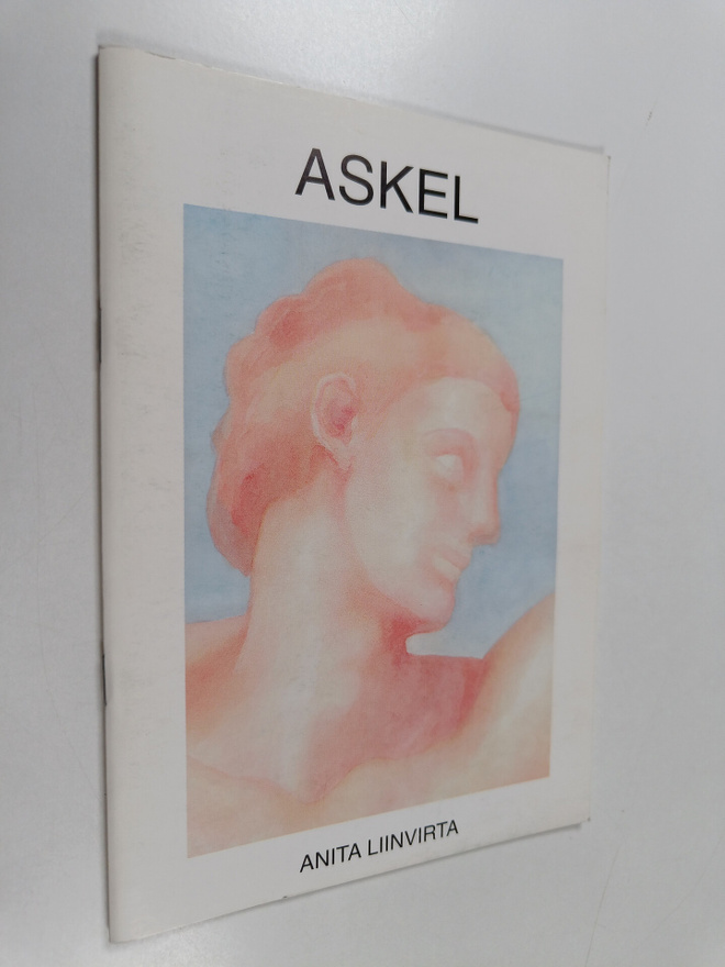 Anita Liinvirta : Askel (signeerattu, tekijän omiste)
