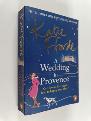 Katie Fforde : A Wedding in Provence
