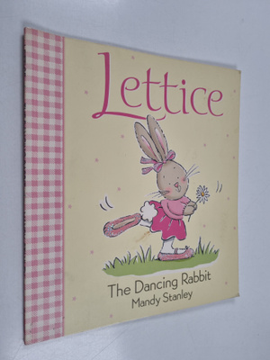 Mandy Stanley : Lettice the Dancing Rabbit