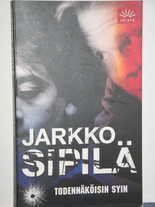 Jarkko Sipilä : TODENNÄKÖISIN SYIN
