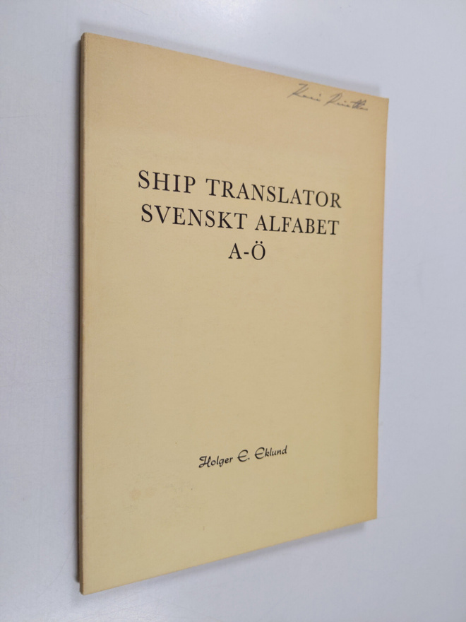 Holger E. Eklund : Ship translator : svenskt alfabet A-Ö