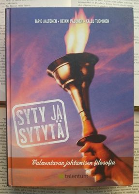 Aaltonen, Pajunen, Tuominen - Syty ja sytytä (sid.)