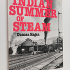 Duncan R. Hagan : Indian Summer of Steam - pikkukuva 1