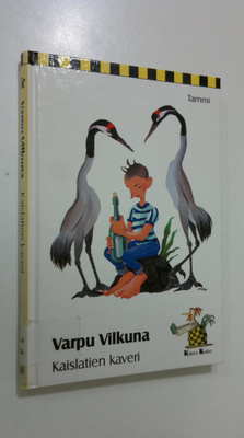 Varpu Vilkuna : Kaislatien kaveri (signeerattu)
