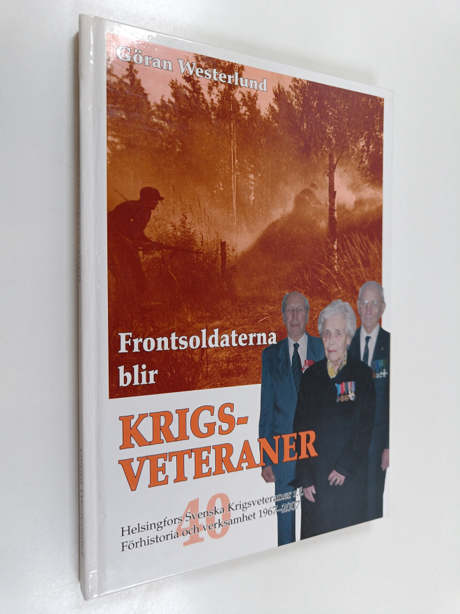 Göran Westerlund : Frontsoldaterna blir krigsveteraner : ...