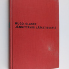 Hugo Glaser ym. : Jännittävää lääketiedettä - lääkärit om... - pikkukuva 1