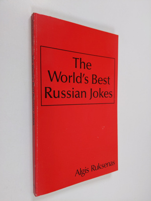 Algis Ruksenas : The World's Best Russian Jokes