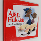 Jukka Laukkanen : Ajan hukkaa sanoi susikuski - pikkukuva 1