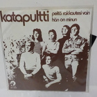 KATAPULTTI - PEITÄ RAKKAUTESI VAIN EX+/EX 7" - pikkukuva 2