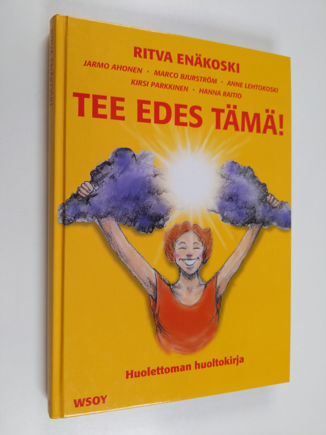 Ritva Enakoski : Tee edes tämä! : huolettoman huoltokirja