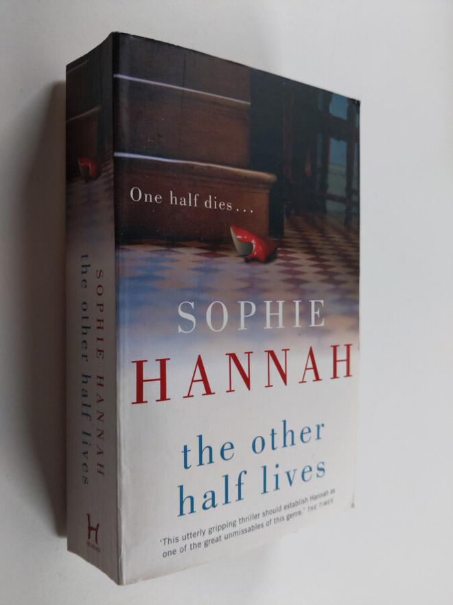 Sophie Hannah : The Other Half Lives