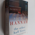 Sophie Hannah : The Other Half Lives - pikkukuva 1