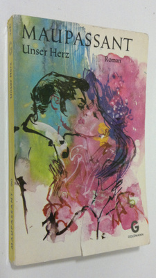 Guy de Maupassant : Unzer Herz : roman