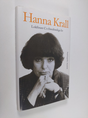 Hanna Krall : Lokförare C:s föredömliga liv : reportage 1...